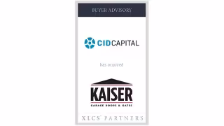 CID Capital Acquires Kaiser Garage Doors in Third Fund IV Deal