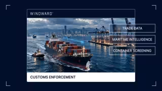 Customs Agencies Need Maritime Intelligence, Not Trade Data, Windward Says