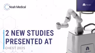 Noah Medical's Galaxy System Hits 96.7% Diagnostic Yield in CHEST Data