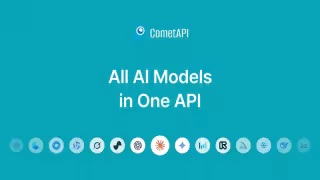 CometAPI Unifies 500+ AI Models, Adds GPT-6 Astra at 20% Discount