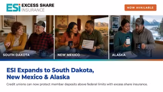 Excess Share Insurance Expands to South Dakota, Alaska, New Mexico