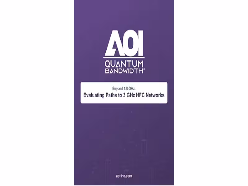 AOI Unveils 3.0GHz HFC Demo, White Paper Ahead of DOCSIS 4.0
