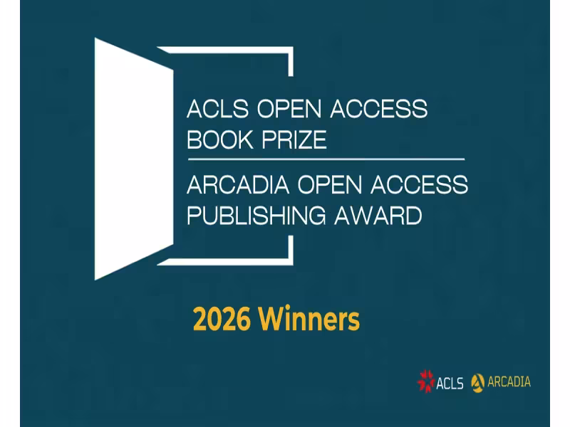 ACLS Awards $300,000 in 2026 Open Access Book Prizes